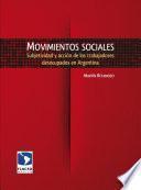 libro Movimientos Sociales. Subjetividad Y Acción De Los Trabajadores Desocupados En Argentina